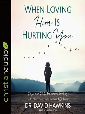 cover image of When Loving Him Is Hurting You